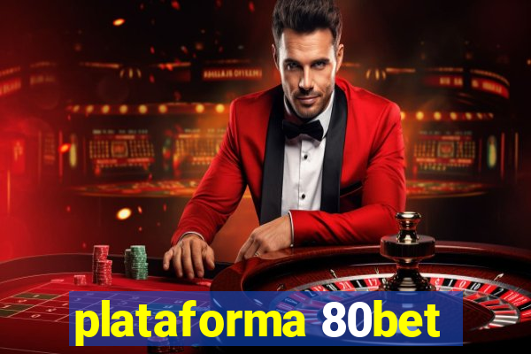 plataforma 80bet